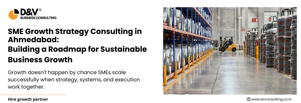 SME Growth Strategy Consulting in Ahmedabad