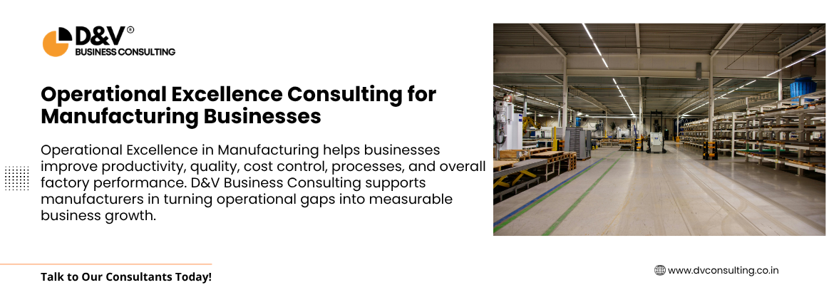 Operational Excellence Consulting for Manufacturing Businesses