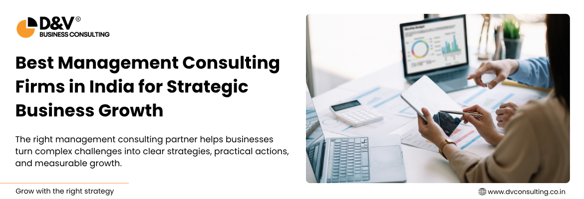 Best Management Consulting Firms in India for Strategic Business Growth