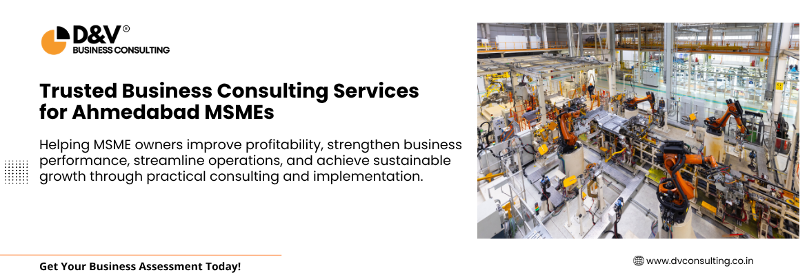 Trusted Business Consulting Services for Ahmedabad MSMEs